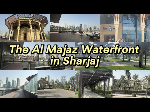 #227 vlog The Sharjah Al Majaz Waterfront