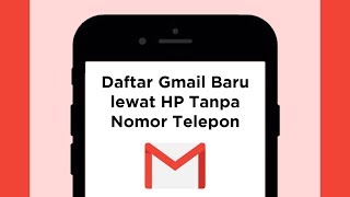 Cara Daftar Gmail Baru di HP Andorid, Tak Perlu Pakai Nomor Telepon!