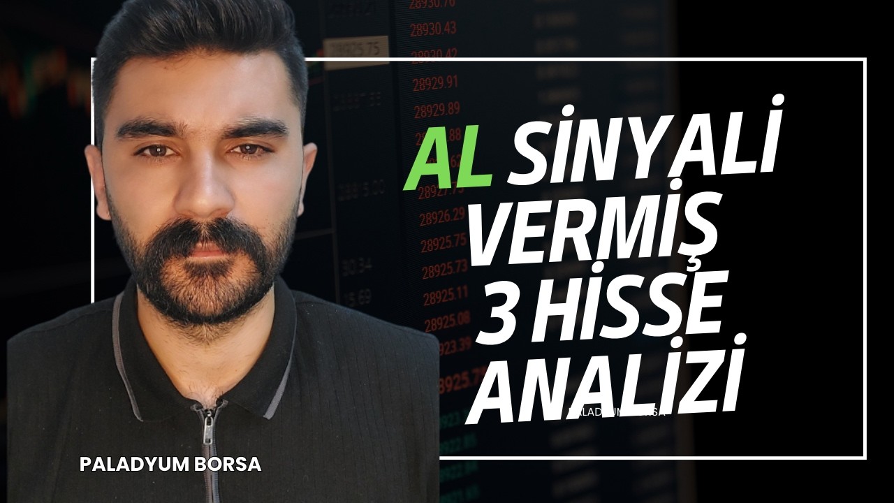 Borsa Yükseliyor  Peki Hangi Hisse Alınır Süper Al Sinyali Vermiş 3 Hisse