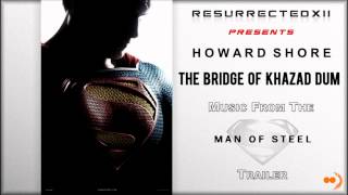 Man of Steel - Trailer Music # 1 (Howard Shore - "The Bridge of Khazad Dum") [HQ]