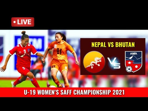 NEPAL VS BHUTAN | LIVE | U19 WOMEN'S SAFF CHAMPIONSHIP LIVE