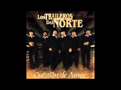 download lagu mp3 mp4 Cuanto Te Debo Los Traileros Del Norte, download lagu Cuanto Te Debo Los Traileros Del Norte gratis, unduh video klip Cuanto Te Debo Los Traileros Del Norte