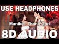 Manike 8D Audio Thank God Yohani Jubin Nautiyal Surya R Sidharth Malhotra Nora Fatehi