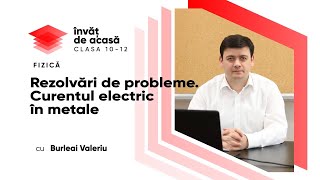 "Rezolvări de probleme. Curentul electric în metale"