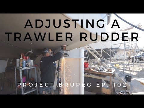 Adjusting a Trawler Rudder - Project Brupeg Ep. 102