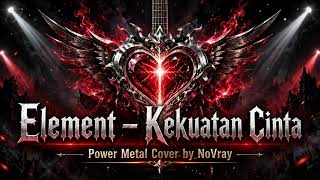 Download lagu Element – Kekuatan Cinta   Power Metal Cover by No mp3