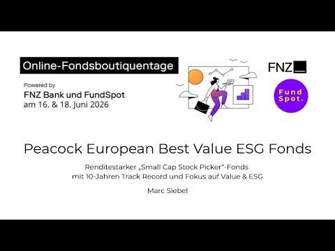 Online-Fondsboutiquentage: Peacock European Best Value ESG Fonds
