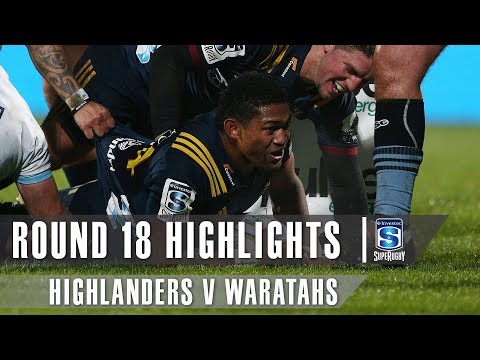 ROUND 18 HIGHLIGHTS: Highlanders v Waratahs – 2019