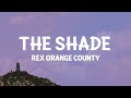 Rex Orange County - THE SHADE (Lyrics)