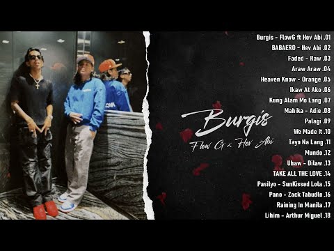 Flow G x Hev Abi - Burgis  - RAP Playlist 2024 ll OPM New Top Trending Filipino 2024