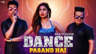 Dance Pasand Hai by Raju Punjabi