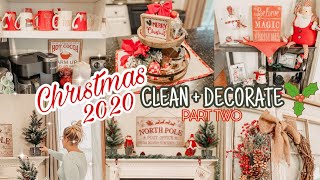 CHRISTMAS 2020 CLEAN + DECORATE PART 2