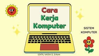 Download lagu Sistem Komputer - Cara Kerja Komputer mp3