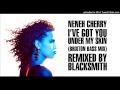 Neneh Cherry I Ve Got You Under My Skin Brixton Bass Mix 1990