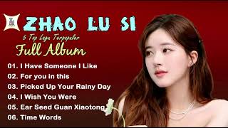 Download lagu ZHAO LU SI FULL ALBUM mp3