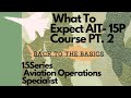 What To Expect 15P Course | AIT - Aviation Operations Specialist Pt. 2