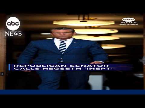 Republican senator calls Hegseth 'inept'