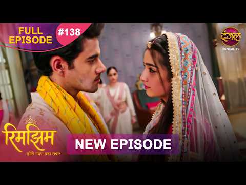 Rimjhim - Choti Umar Bada Safar | Full Episode 138 | 2 March 2026 | Full HD #Newepisode | Dangal TV