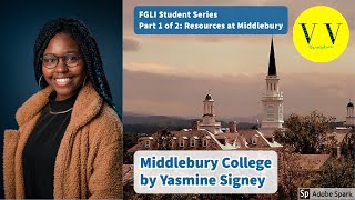 Middlebury College: The Ultimate Guide for First-Generation and Low Income Students (1/2)
