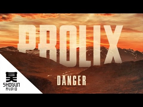 Prolix - Danger