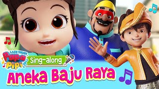 Download lagu Aneka Baju Raya | Lagu Trendi | Istimewa Raya | #PapaPipi mp3