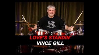 VINCE GILL- LOVE&#39;S STANDIN&#39; - COUNTRY - DRUM COVER