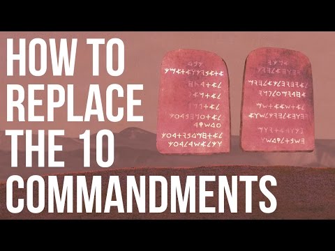 How to Replace the 10  Commandments