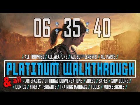 The Last of Us Part 1 Remake - Complete Platinum Walkthrough 06:35:40 - Full Game Trophy Guide