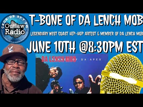 97.7 Outlaw Radio FM's Interview With T-Bone Of Da Lench Mob