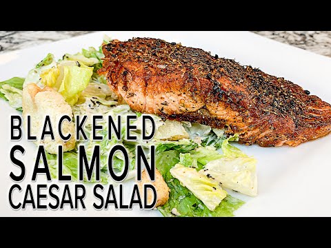Blackened Salmon Caesar Salad | How to Make a Salmon Caesar Salad