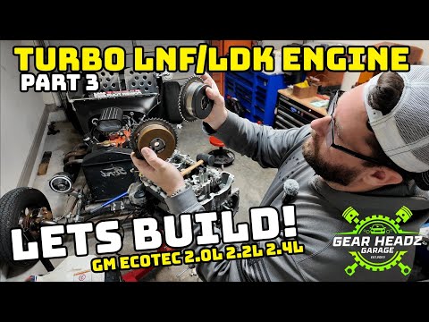 GM Ecotec 2.0 LNF Budget Build!  Rebuilding the Turbocharged DF Kit Car Ecotec Engine Part 3