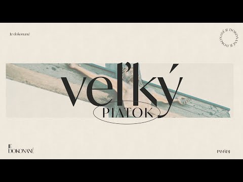 Služby Božie | Slová z kríža | Veľký Piatok