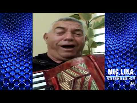 MIC LIKA - Lezetlliku osht m'Tiron & Syte e bukur Ballkizes _ Live
