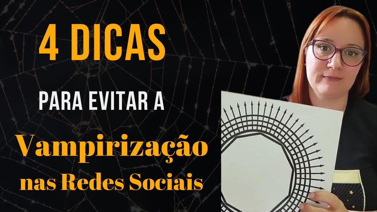 4 Dicas para eliminar o MAU OLHADO e a INVEJA nas Redes Sociais
