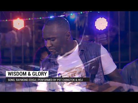 Pastor Chingtok Ishaku - Wisdom & Glory