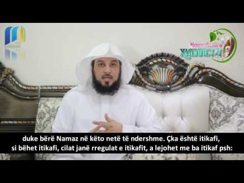 Çfarë dini rreth Itikafit?  [Episoda 22] - Muhammed el Arifi