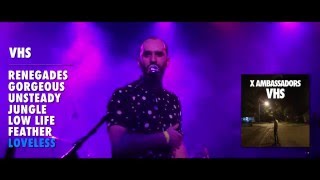 X Ambassadors - VHS Album Sampler