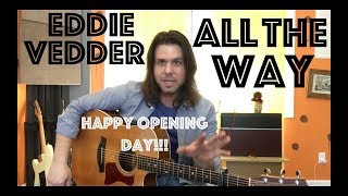 Guitar Lesson: How To Play (Someday We&#39;ll Go) All The Way By Eddie Vedder
