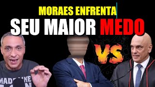 VEJA! AGORA SIM MORAES ENFRENTA SEU MAIOR MEDO