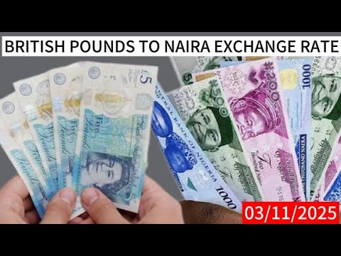 Pounds to Naira Exchange Rate Today|British Pounds to Nigeria Naira Today