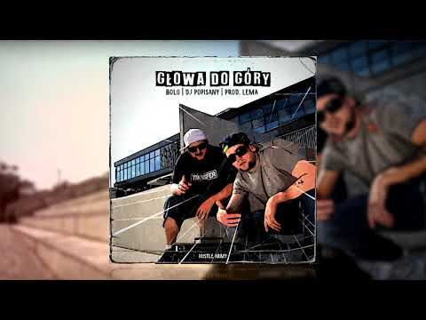 Bolo - Głowa do góry (Skrecze DJ Popisany | Prod. Lema )