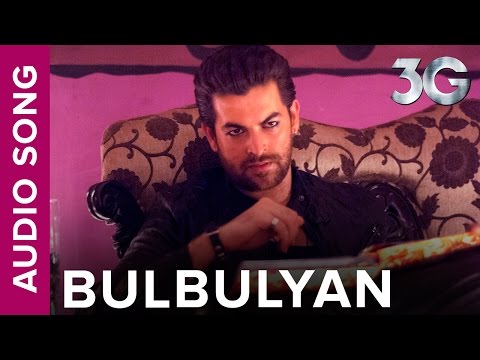 Bulbulyan (Full Audio Song) | 3G | Neil Nitin Mukesh & Sonal Chauhan