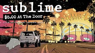 Sublime - Don't Push/Right Back/New Thrash (Live At Tressel Tavern, 1994)
