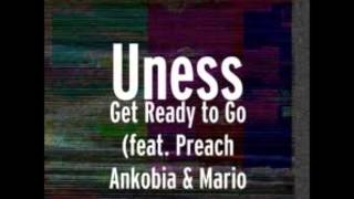 Get Ready To Go par Uness (feat. Preach Ankobia & Mario Sévigny)