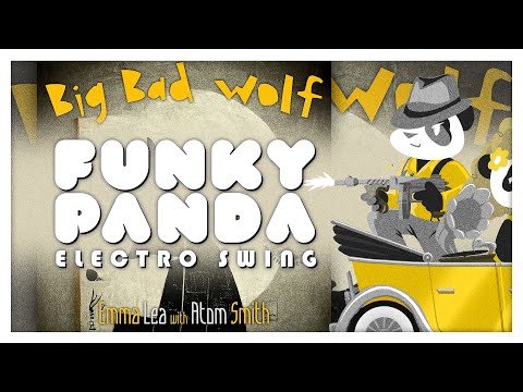 #electroswing  | Emma Lea ft Atom Smith - Big Bad Wolf