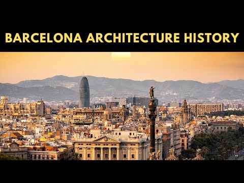 The History of Architecture in Barcelona | A Journey Through Time