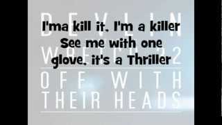 Devlin ft Wretch 32-Off With Their Heads Lyrics