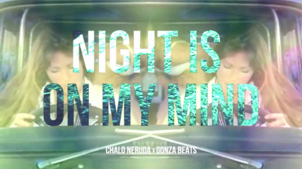 Chalo Neruda x Gonza Beats – “Night Is On My Mind”