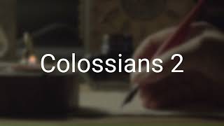The Book of Colossians Chapter 2 New King James Version (NKJV) - Theatrical Audio Bible (Voice Only)