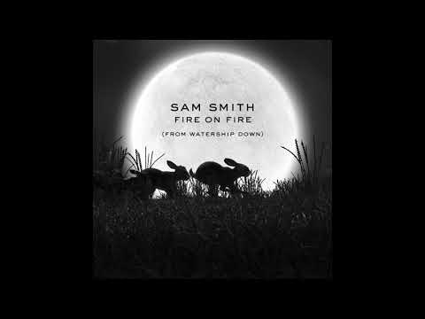 Sam Smith - Fire On Fire | Watership Down OST